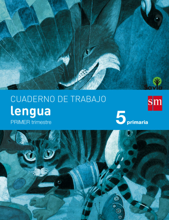 Cuaderno Lengua 1º Trimestre Savia 5º Educacion Primaria Ed 2014 Caste