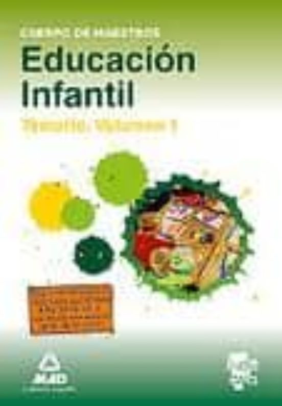 Cuerpo De Maestros. Educación Infantil. Temario. Volumen I