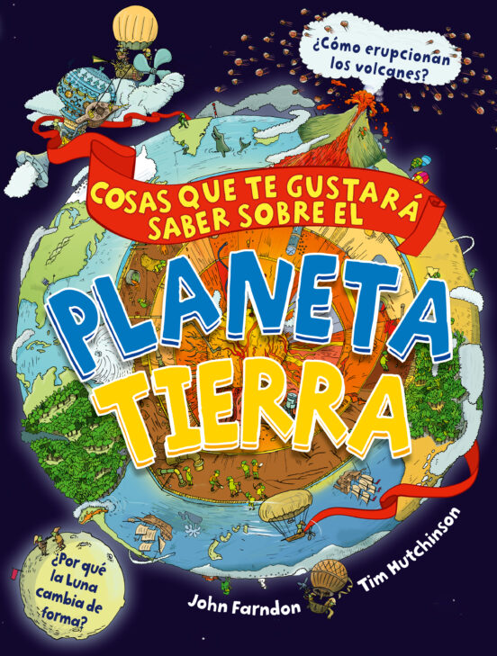 Cosas Que Te Gustará Saber Sobre El Planeta Tierra