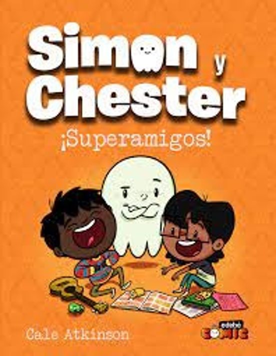 Simon Y Chester: ¡SUPERAMIGOS!