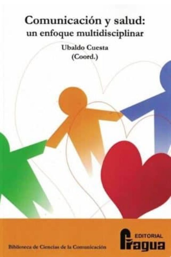 Comunicacion Y Salud: Un Enfoque Multidisciplinar