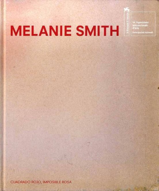 Melanie Smith: Cuadro Rojo Imposible Rosa