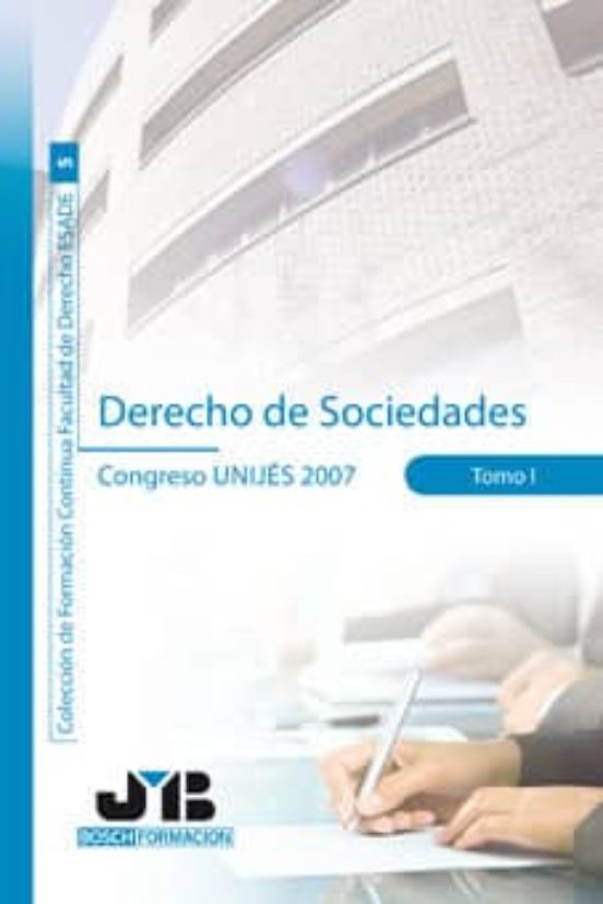 Derecho De Sociedades Tomo I: Congreso Unijes 2007