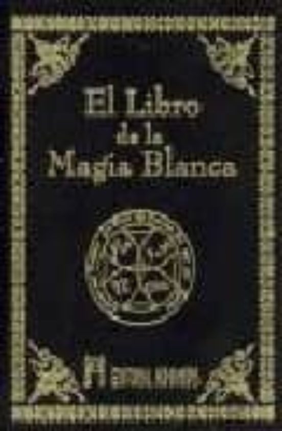 El Libro De La Magia Blanca