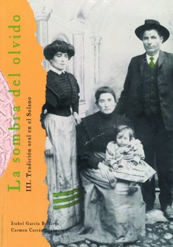 La Sombra Del Olvido Iii. Tradicion Oral En El Solano
