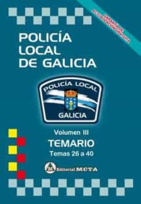 Policia Local De Galicia Volumen Iii: Temario Nueva Ed