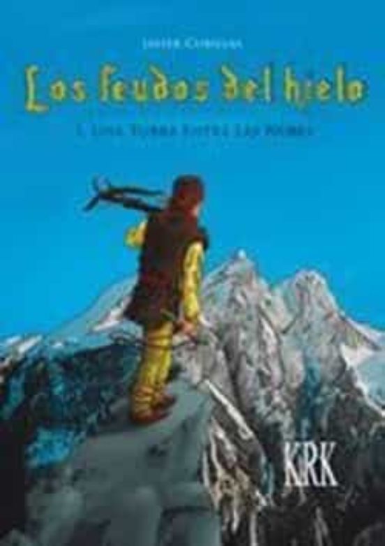 Los Feudos Del Hielo I. Una Torre Entre Las Nubes