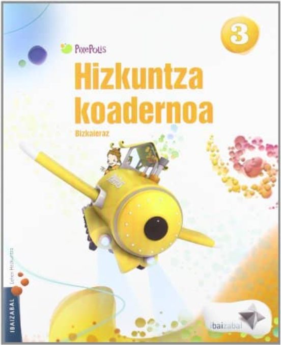 Hizkuntza Koadernoa 3º Lehen Pixepolis