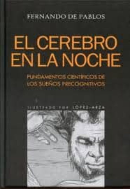 Cerebro En La Noche: Fundamentos Cientificos De Los Sueños Precog Niti