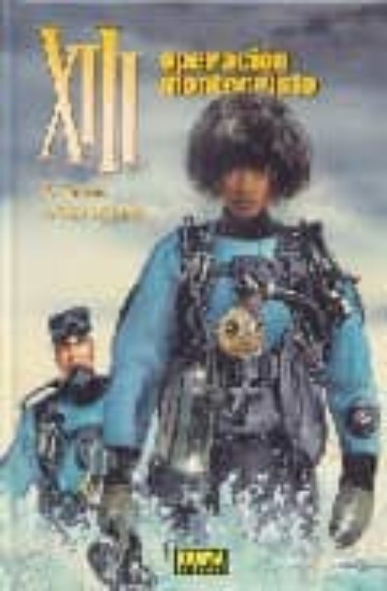 XIII 16: Operacion Montecristo