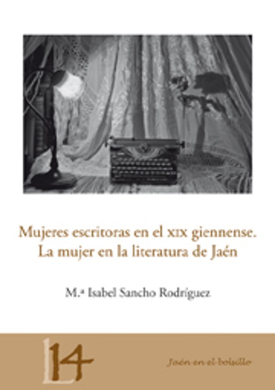 Mujeres Escritoras En El XIX Giennense. La Mujer En La Literatura De Jaén
