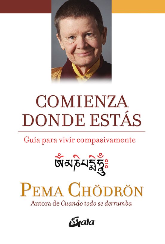 Comienza Donde Estas: Guia Para Vivir Compasivamente