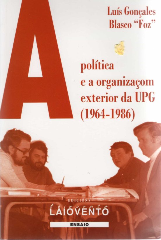 Apolítíca E A Organizaçom Exterior Da UPG