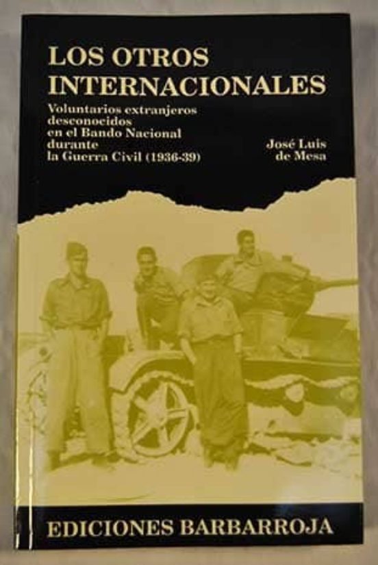 Los Otros Internacionales: Voluntarios Extranjeros Desconocidos E N El
