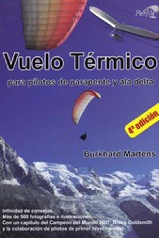 Vuelo Termico : Para Pilotos de Parapente y Ala Delta