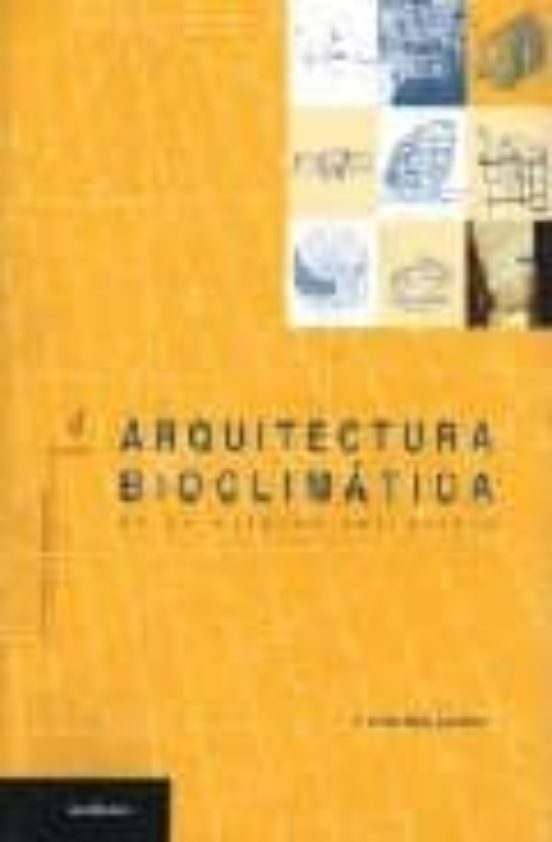 Arquitectura Bioclimatica En Un Entorno Sostenible