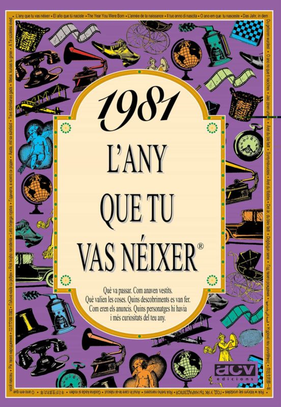 1981: L Any Que Tu Vas Neixer