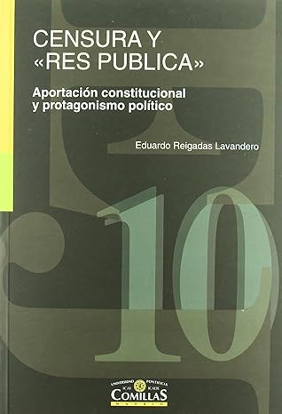 Censura Y Res Publica: Aportacion Constitucional Y Protagonismo P Olit