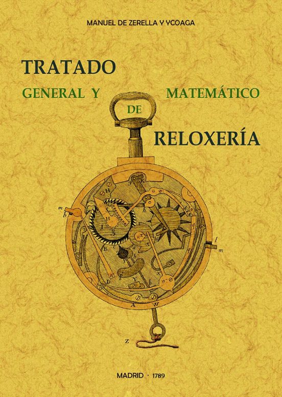 Tratado General Y Matematico De Reloxeria