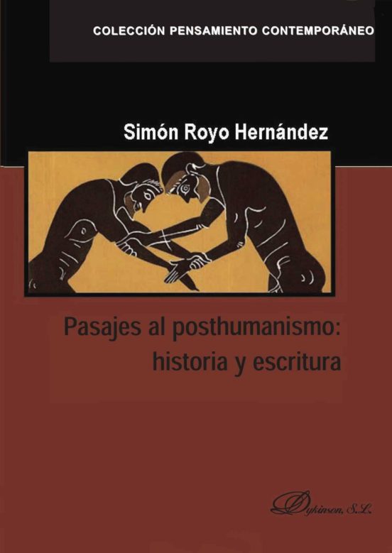 Pasajes Al Posthumanismo. Historia Y Escritura