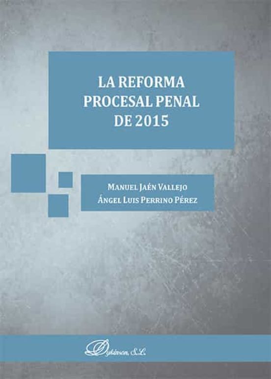 La Reforma Procesal Penal De 2015
