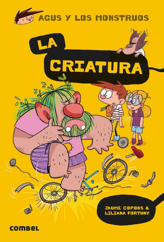 Agus Y Los Monstruos 18 :la Criatura