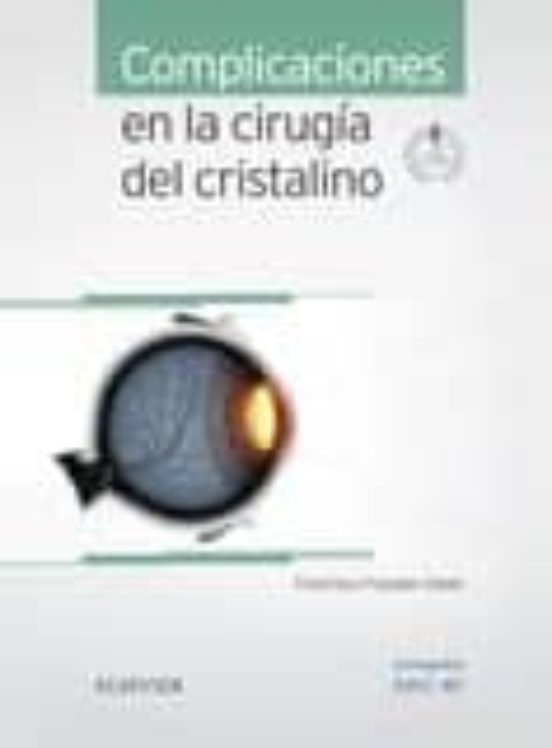 Complicaciones En La Cirugia Del Cristalino + Acceso Web