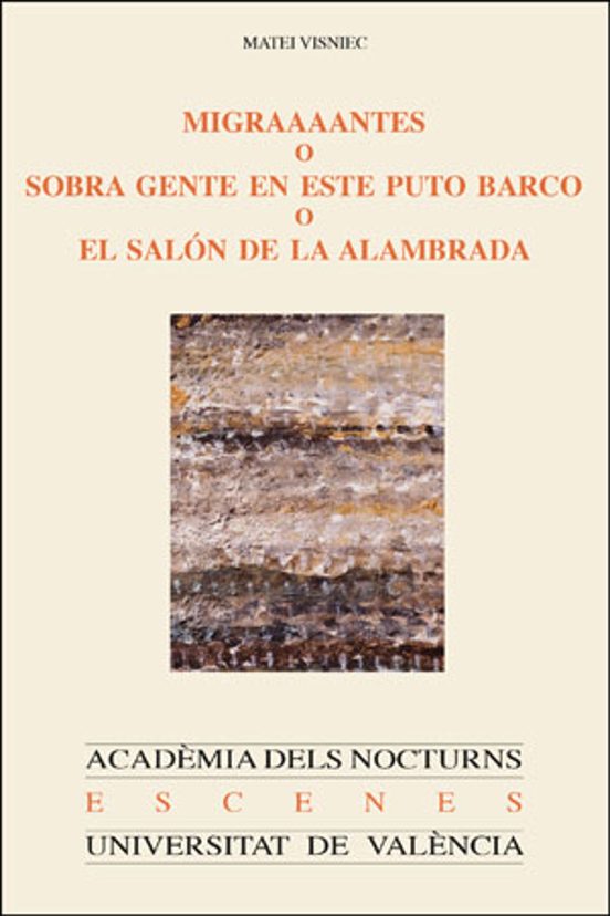 Migraaaantes O Sobra Gente En Este Puto Barco O El Salón De La Alambrada