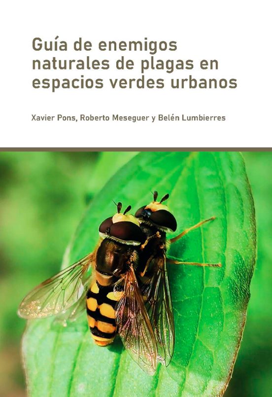 Guía De Enemigos Naturales De Plagas En Espacios Verdes Urbanos