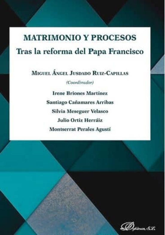 Matrimonio Y Procesos Tras La Reforma Del Papa Francisco
