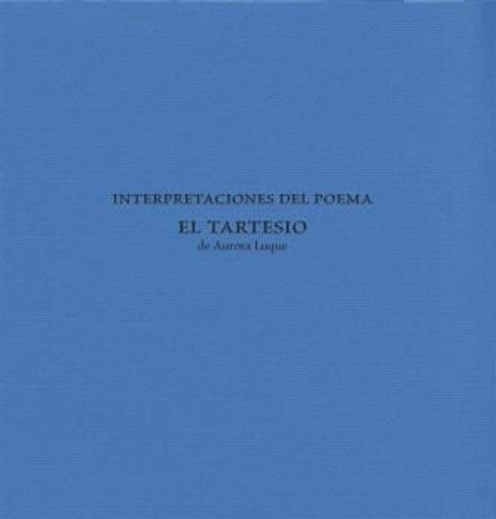 Interpretaciones Del Poema "El Tartesio"