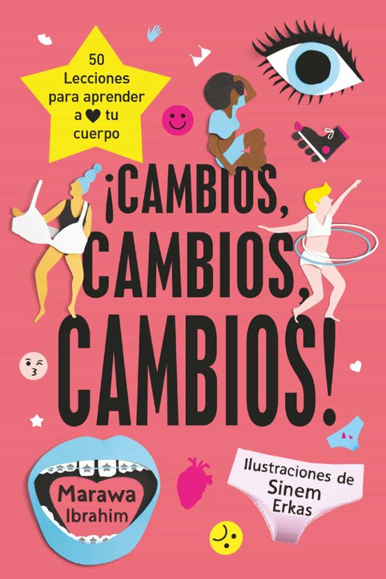 ¡cambios Cambios Cambios!: 50 Lecciones Para Aprender A Amar Tu Cuerpo