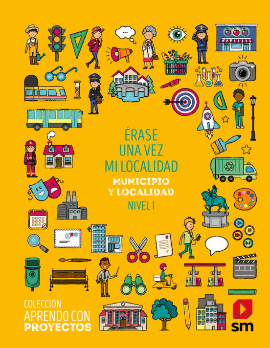 Proyecto Mi Localidad 1º Educacion Primaria Aprendo con Proyectos