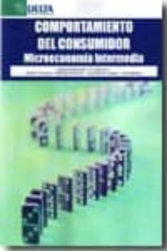 Comportamiento Del Consumidor: Microeconomia Intermedia