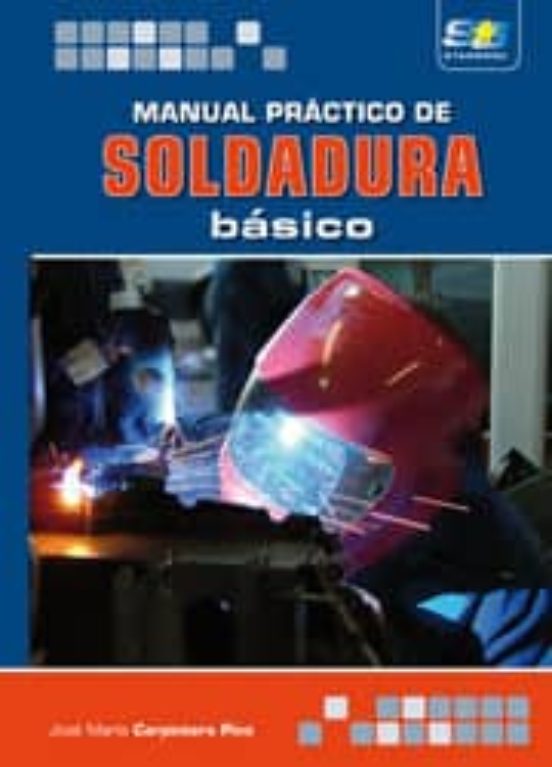 Manual Práctico De Soldadura Básico