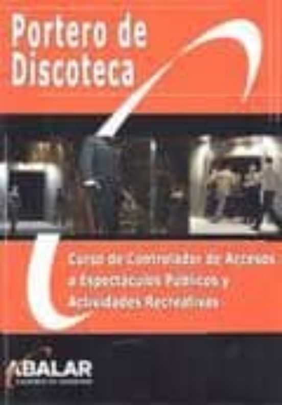 Portero De Discoteca. Curso De Controlador De Accesos A Espectacu Los