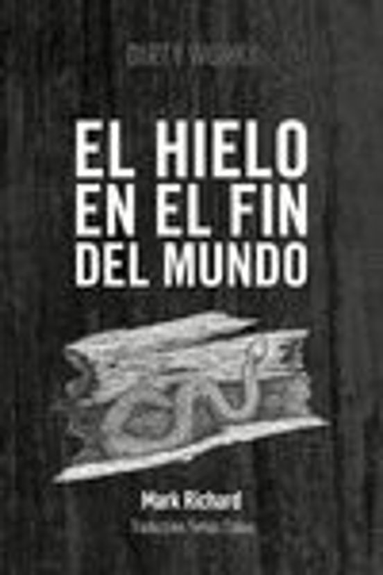 El Hielo en el Fin del Mundo