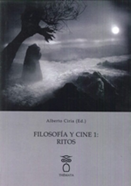 Filosofía y Cine 1: Ritos