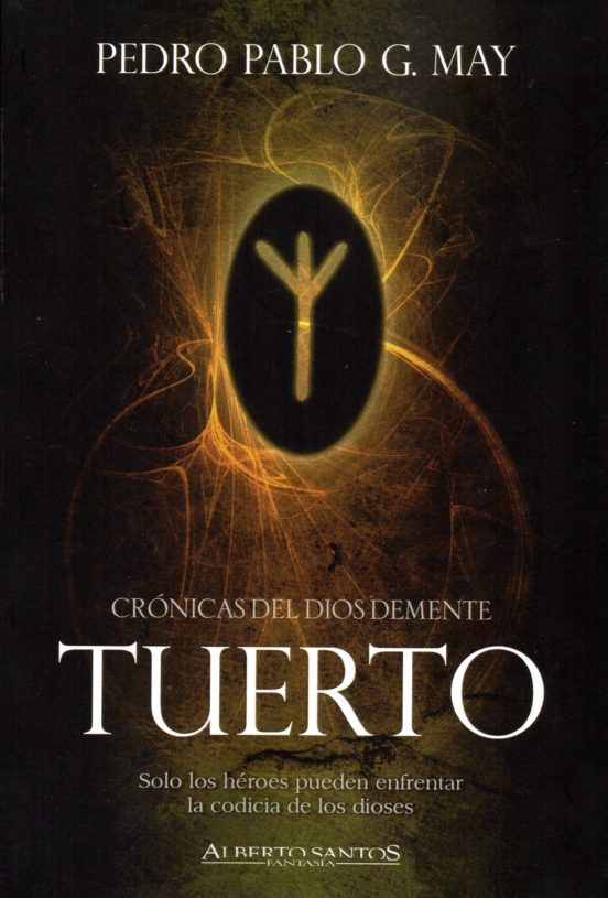 Tuerto: Cronicas Del Dios Demente
