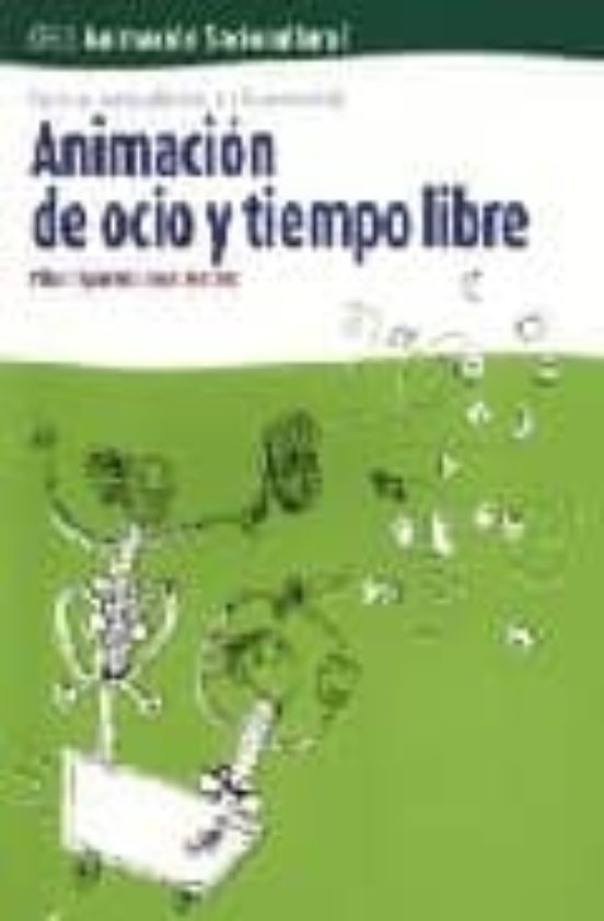 Animacion De Ocio Y Tiempo Libre: Servicios Socioculturales Y A L A Co