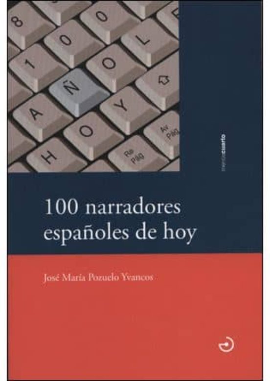 100 Narradores Españoles De Hoy