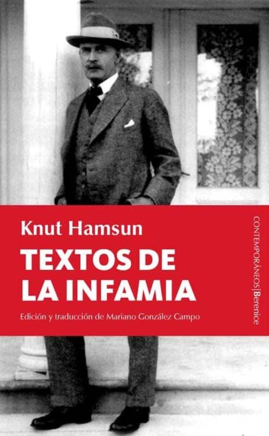 Textos De La Infamia: Escritos Polemicos Entre 1932 Y 1945