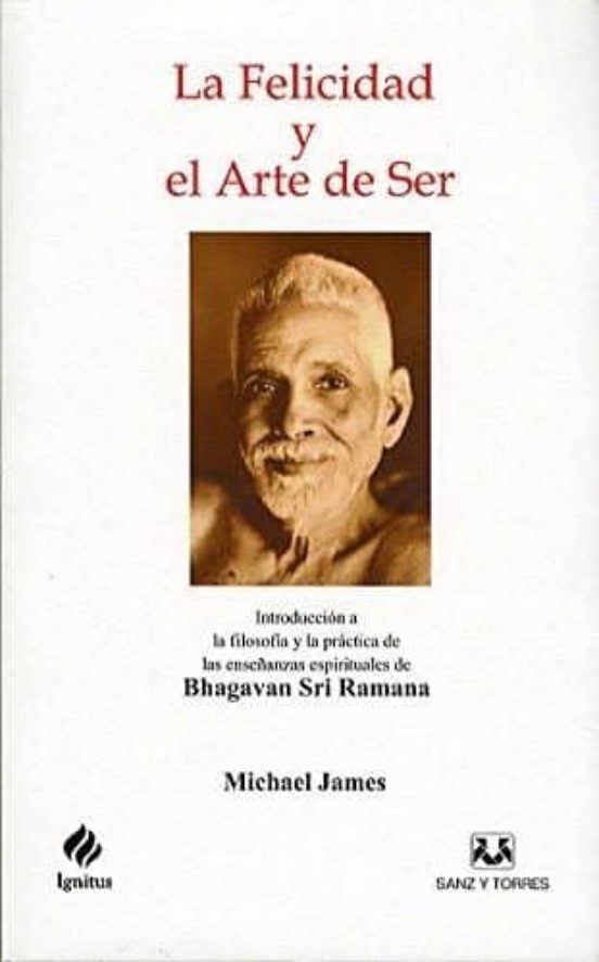 La Felicidad Y El Arte De Ser