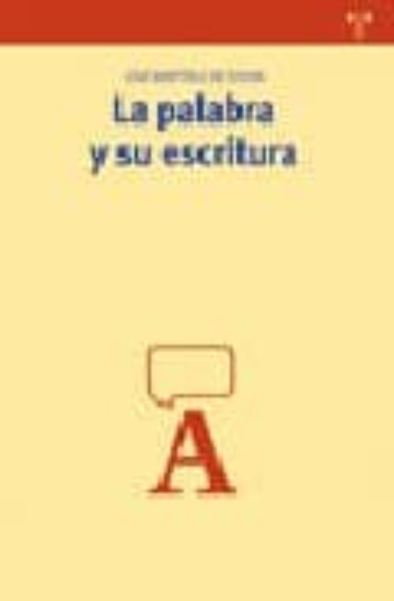 La palabra y su escritura