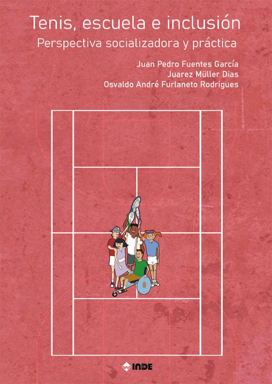 Tenis Escuela e Inclusión. Perspectiva Socializadora y Práctica