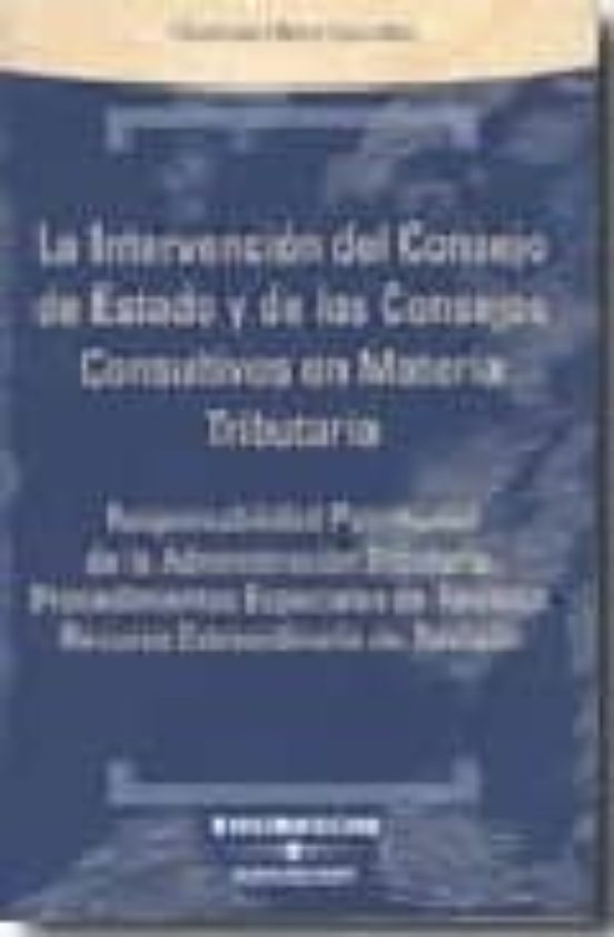 Intervencion Del Consejo De Estado Y Consejos Consultivos En Mate Ria