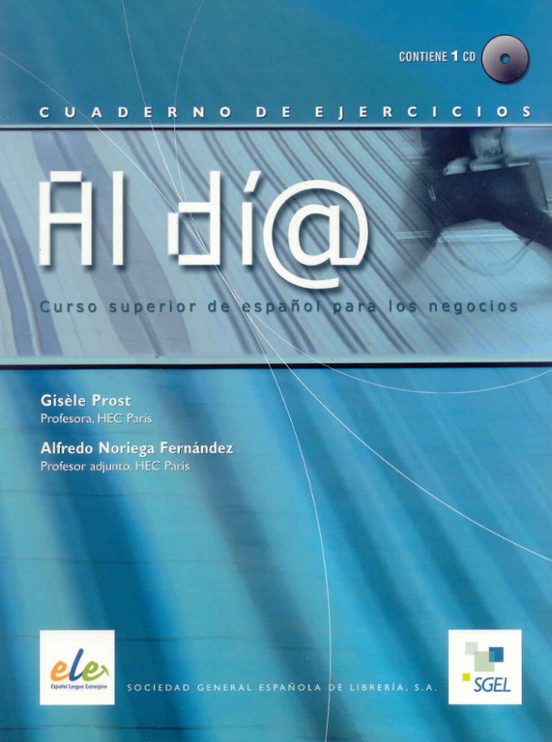 Al Dia: Curso Superior de Español para los Negocios