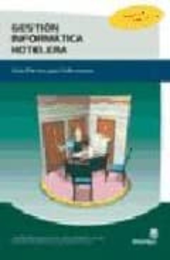 Gestion Informatica Hotelera: Guia Practica Para Gobernantas