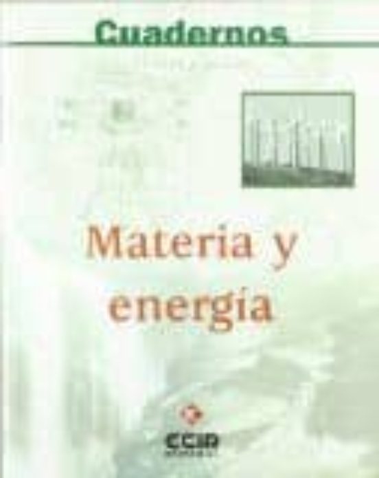 Materia Y Energia. Cuadernos De Fisica Y Quimica