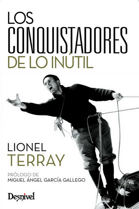Los Conquistadores de lo Inutil